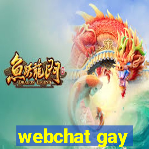 webchat gay